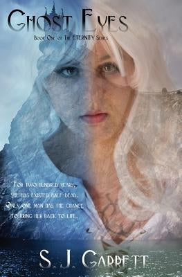 Ghost Eyes by Garrett, S. J.