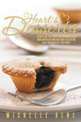 "Heart's Desserts" by Rene, Michelle