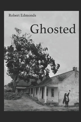 Ghosted by Edmonds, Robert