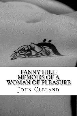 Fanny Hill: Memoirs of a Woman of Pleasure by John Cleland