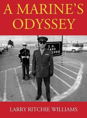 A Marine's Odyssey by Williams, Larry Ritchie