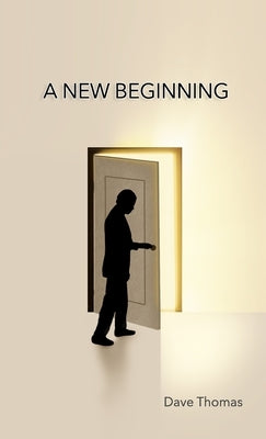 A New Beginning by Thomas, Dave