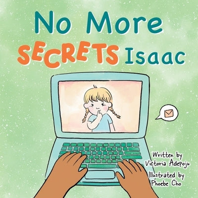 No more secrets Isaac by Adepoju, Victoria