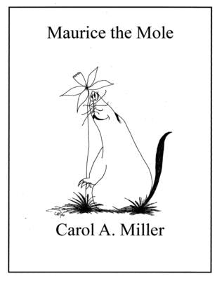 Maurice the Mole: Can You Guess Series by Miller, Carol A.