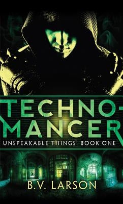 Technomancer by Larson, B. V.