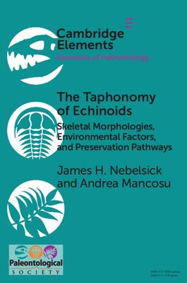 The Taphonomy of Echinoids by Nebelsick, James H.