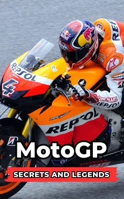 MotoGP: Secrets and Legends by Brothers, VC