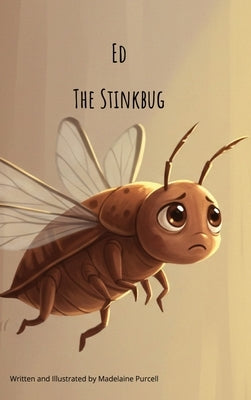 Ed the Stinkbug by Purcell, Madelaine