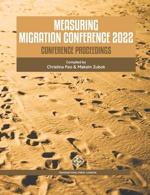 Measuring Migration Conference 2022 Conference Proceedings by Zubok, Maksim