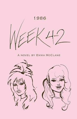 Week 42: 1986 by McClane, Emma
