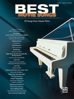 Best Movie Songs: 48 Songs from Classic Films (Piano/Vocal) by Alfred Music