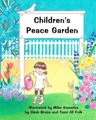 Children's Peace Garden by Folk, Tomi Jill