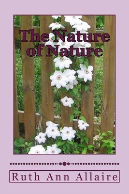 The Nature of Nature by Allaire, Ruth Ann