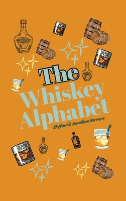 The Whiskey Alhpabet by Herrera, Steffani