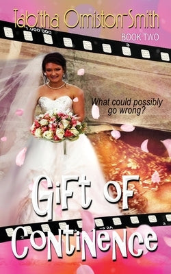 Gift of Continence by Ormiston-Smith, Tabitha