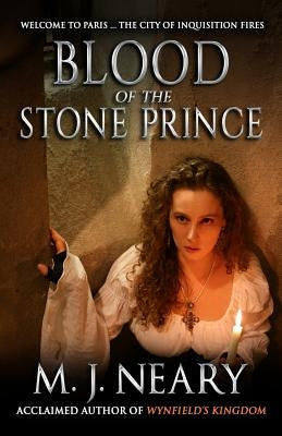 Blood of the Stone Prince by Neary, M. J.