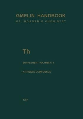 Th Thorium: Supplement Volume C 3 Compounds with Nitrogen by Benz, R.