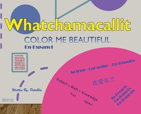 Whatchamacallit: Color Me Beautiful by Potabbie