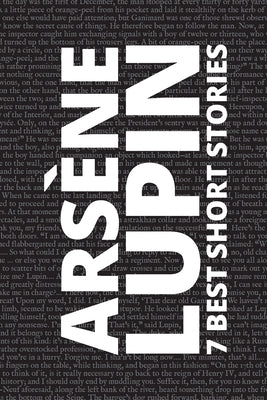 7 best short stories - Arsène Lupin by LeBlanc, Maurice