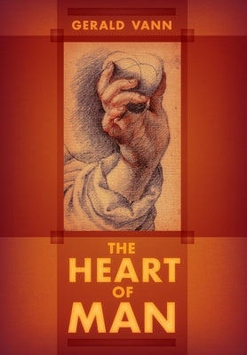 The Heart of Man by Vann, Gerald