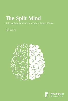 The Split Mind by Lee, Kevin Alan