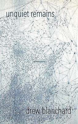 Unquiet Remains by Blanchard, Drew