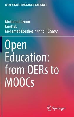 Open Education: From Oers to Moocs by Jemni, Mohamed