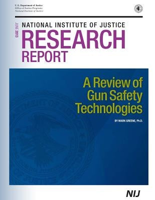 A Review of Gun Safety Technology by Green, Mark