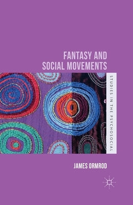 Fantasy and Social Movements by Ormrod, J.