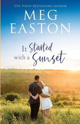 It Started with a Sunset by Easton, Meg