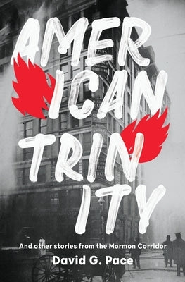 American Trinity by Pace, David G.