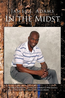 In the Midst by Adams, James J.