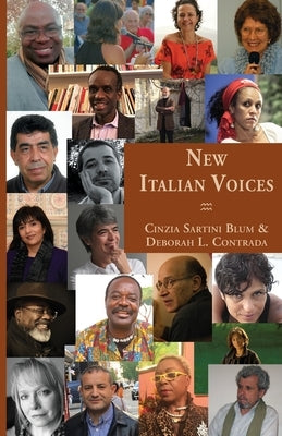 New Italian Voices: Transcultural Writing in Contemporary Italy by Blum, Cinzia Sartini