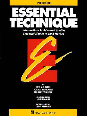 Essential Technique: Percussion: Intermediate to Advanced Studies Essential Elements Band Method by Rhodes, Tom C.