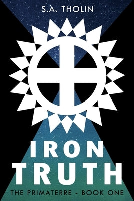 Iron Truth by Tholin, S. a.
