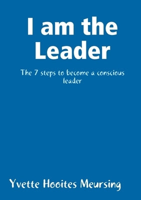 I am the Leader by Hooites Meursing, Yvette