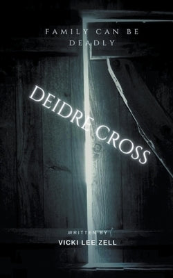 Deidre Cross by Zell, Vicki Lee