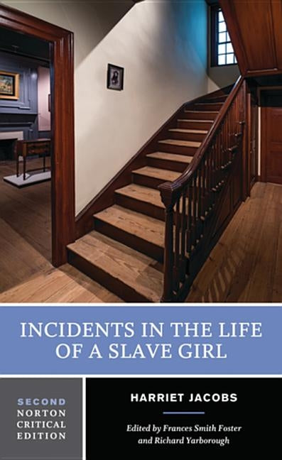 Incidents in the Life of a Slave Girl by Jacobs, Harriet