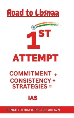 Road to LBSNAA: 1st Attempt by Prince Luthra (Upsc Cse Air 577)