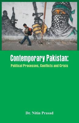 Contemporary Pakistan: Political System, Military and Changing Scenario by Prasad, Nitin