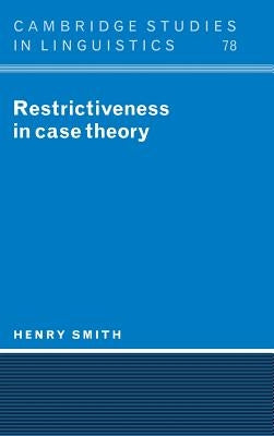 Restrictiveness in Case Theory by Smith, Henry