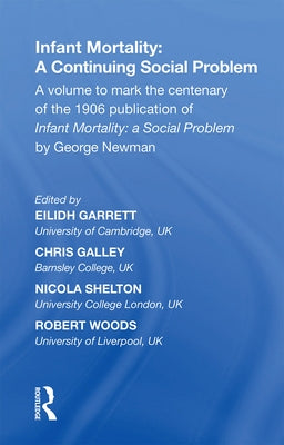 Infant Mortality: A Continuing Social Problem by Garrett, Eilidh
