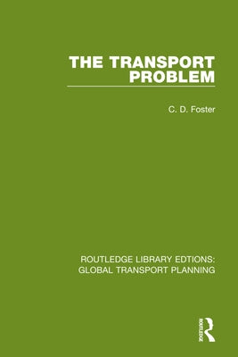 The Transport Problem by Foster, Christopher D.