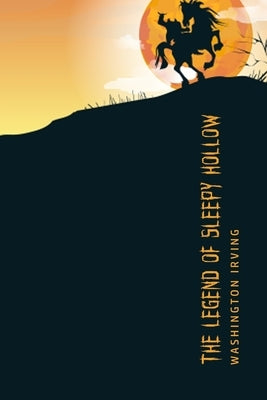 The Legend of Sleepy Hollow by Irving, Washington