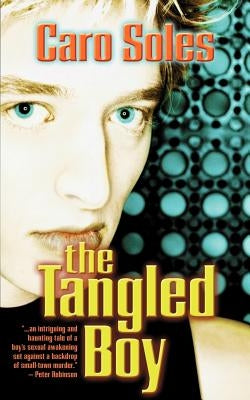 The Tangled Boy by Soles, Caro