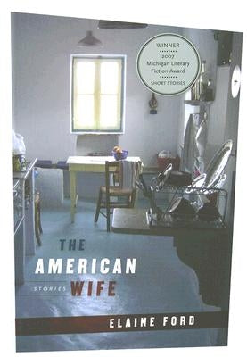 The American Wife by Ford, Elaine