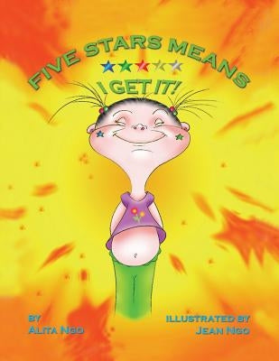 Five Stars Means I Get It! by Ngo, Alita