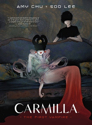 Carmilla: The First Vampire by Chu, Amy