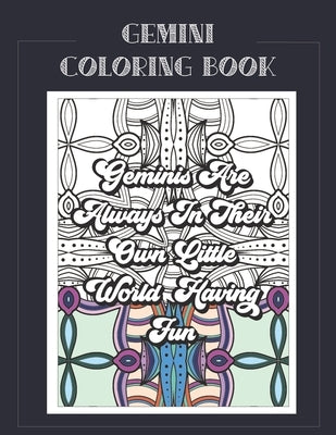 Gemini Coloring Book: Zodiac sign coloring book all about what it means to be a Gemini with beautiful mandala and floral backgrounds. by Press, Summer Belles