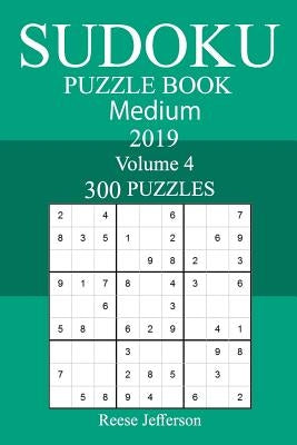 300 Medium Sudoku Puzzle Book 2019 by Jefferson, Reese